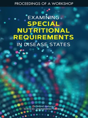 cover image of Examining Special Nutritional Requirements in Disease States